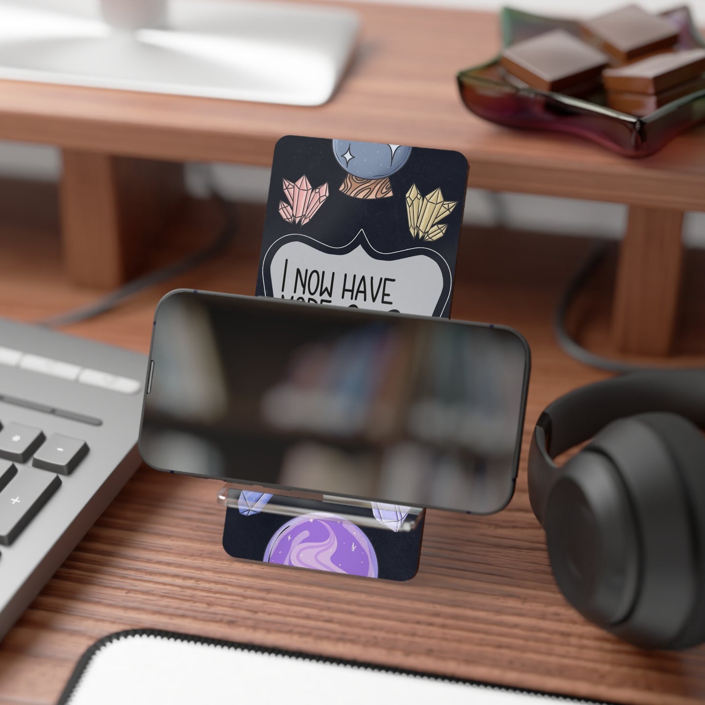 Now I have more crystals than friends Mobile Display Stand for Smartphones