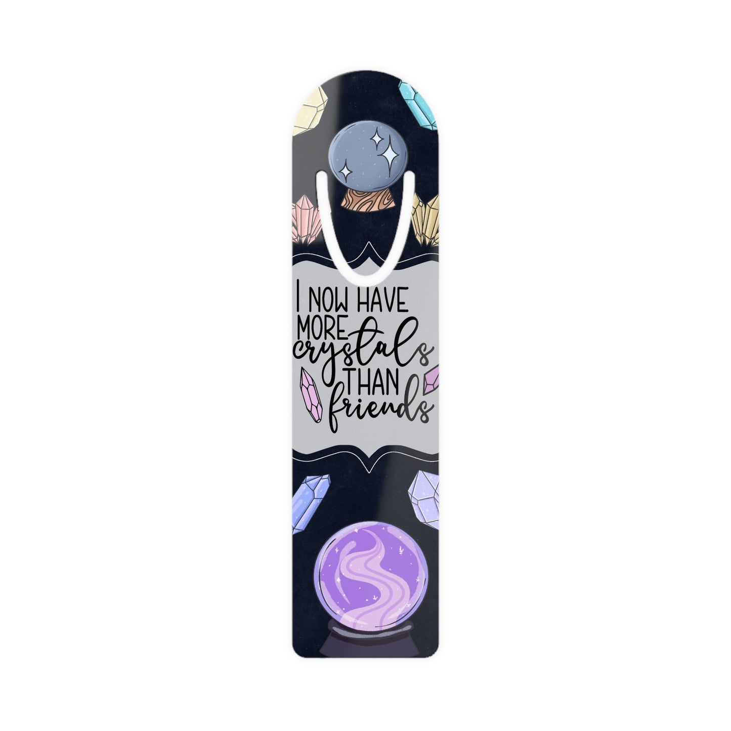Bookmark Now I have more crystals than friends