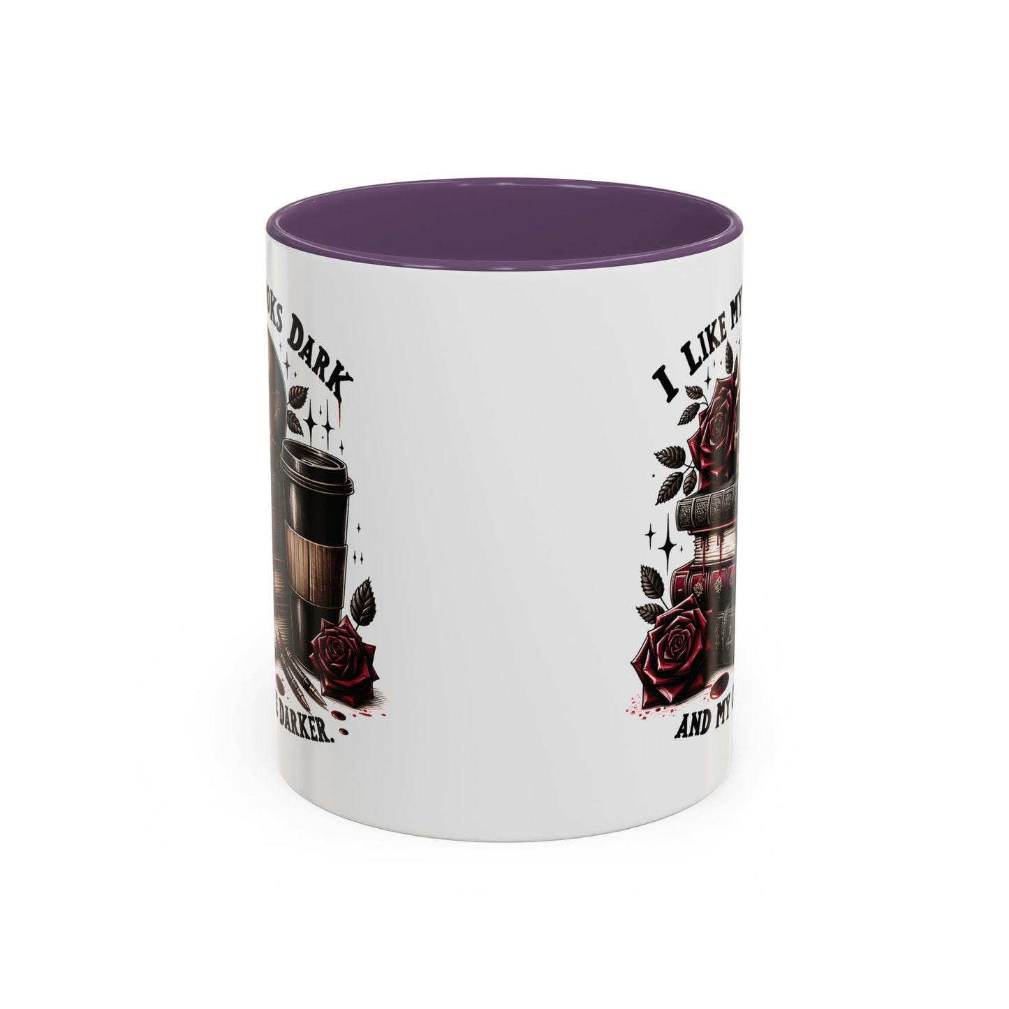 Dark Books & Coffee Accent Mug — "I Like My Books Dark and My Coffee Darker" (11/15 oz)
