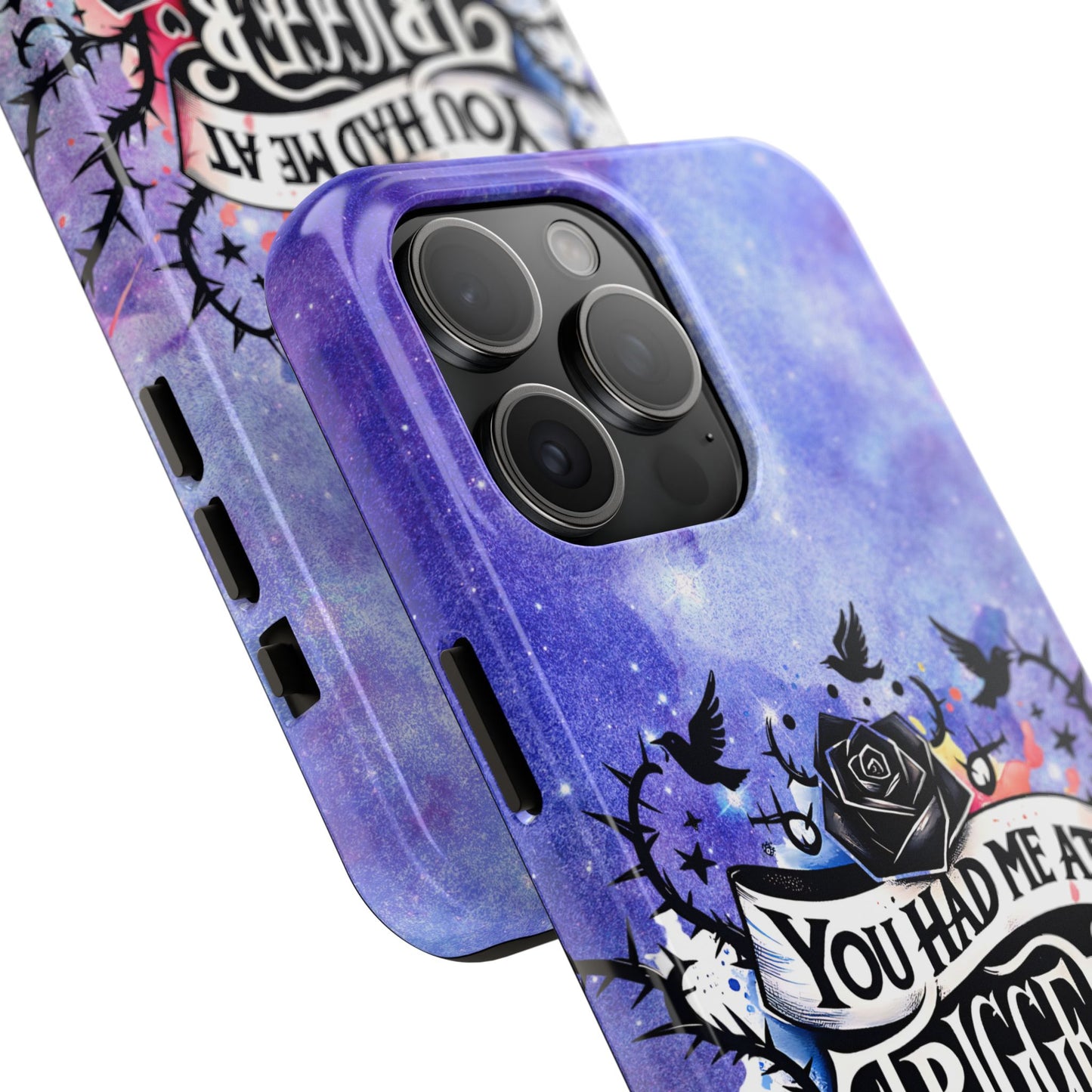 You had me at Trigger Warning Tough Phone Case — Gothic Roses & Galaxy Quote Protective Cover