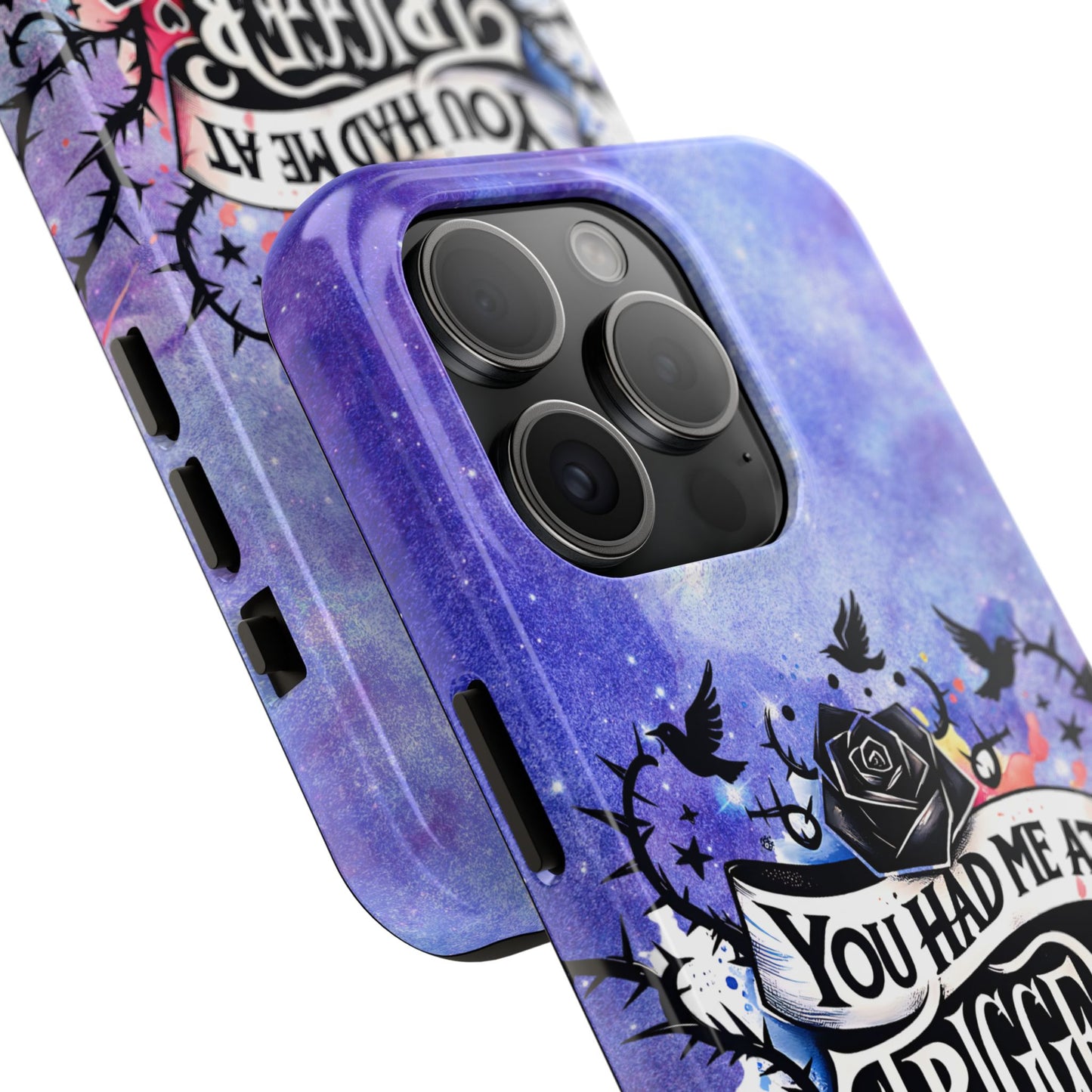 You had me at Trigger Warning Tough Phone Case — Gothic Roses & Galaxy Quote Protective Cover