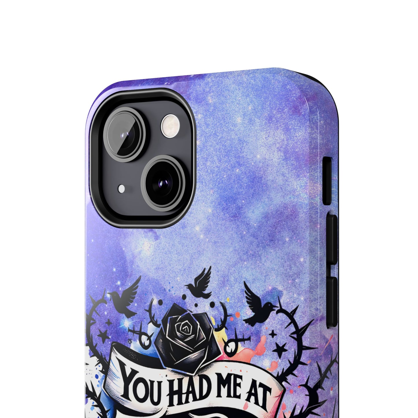 You had me at Trigger Warning Tough Phone Case — Gothic Roses & Galaxy Quote Protective Cover