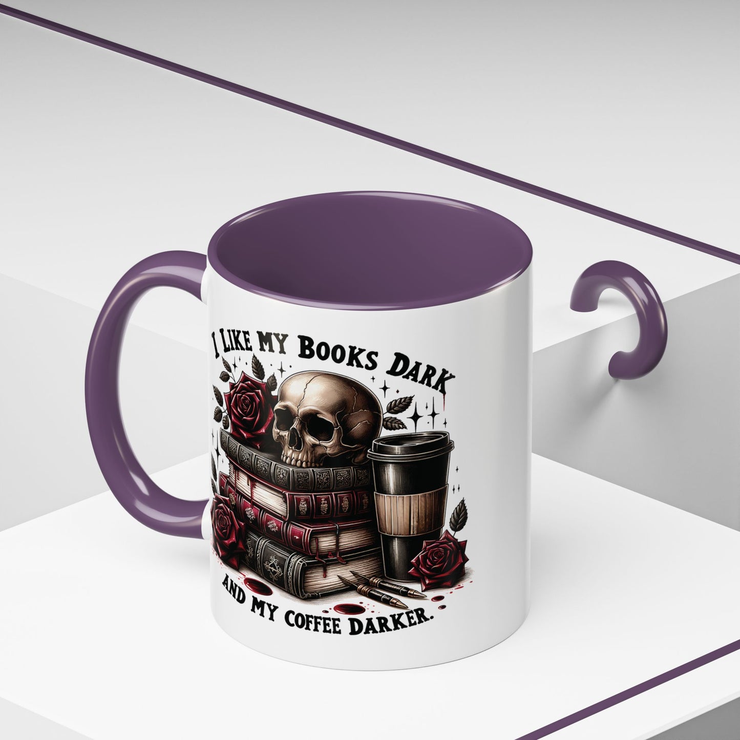 Dark Books & Coffee Accent Mug — "I Like My Books Dark and My Coffee Darker" (11/15 oz)