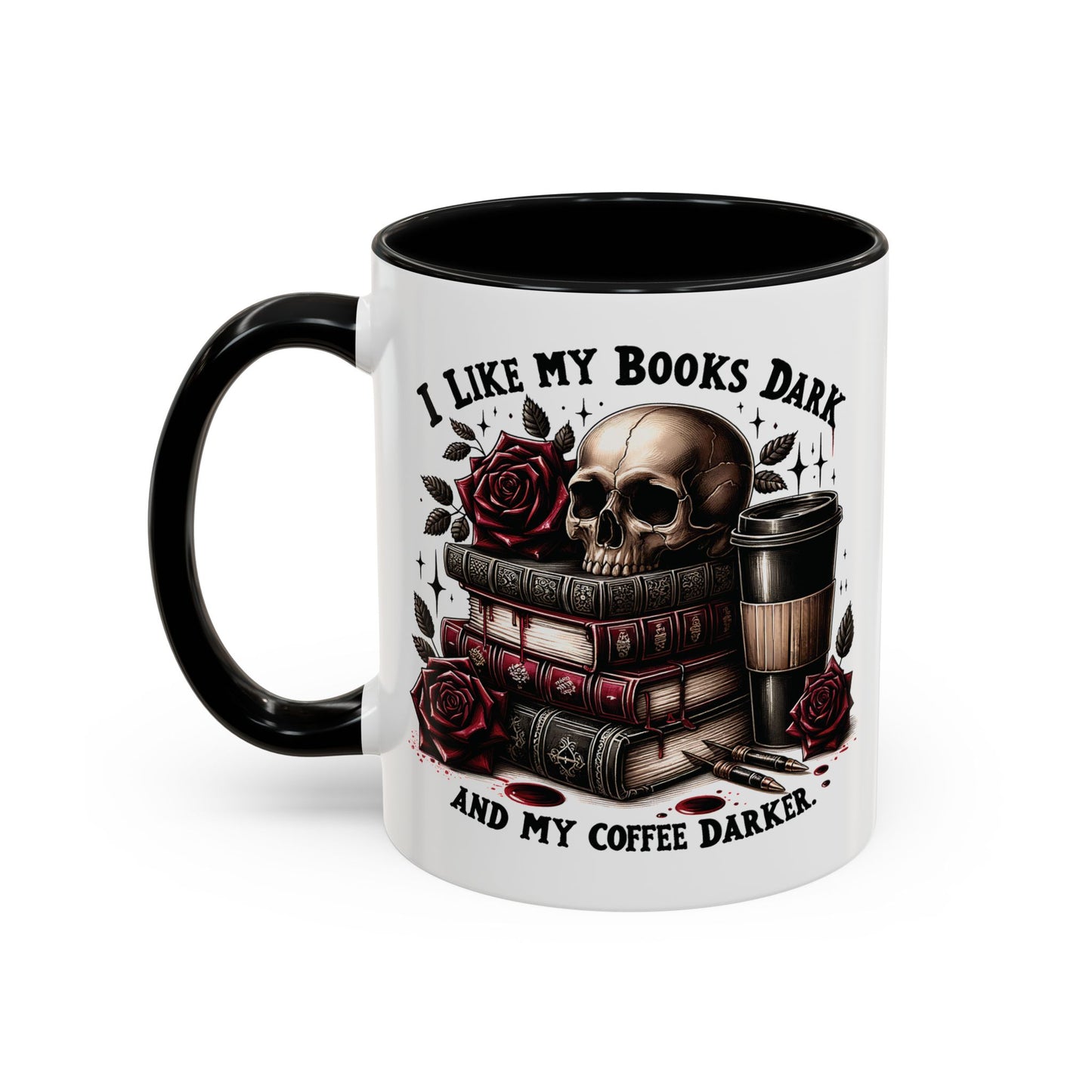Dark Books & Coffee Accent Mug — "I Like My Books Dark and My Coffee Darker" (11/15 oz)