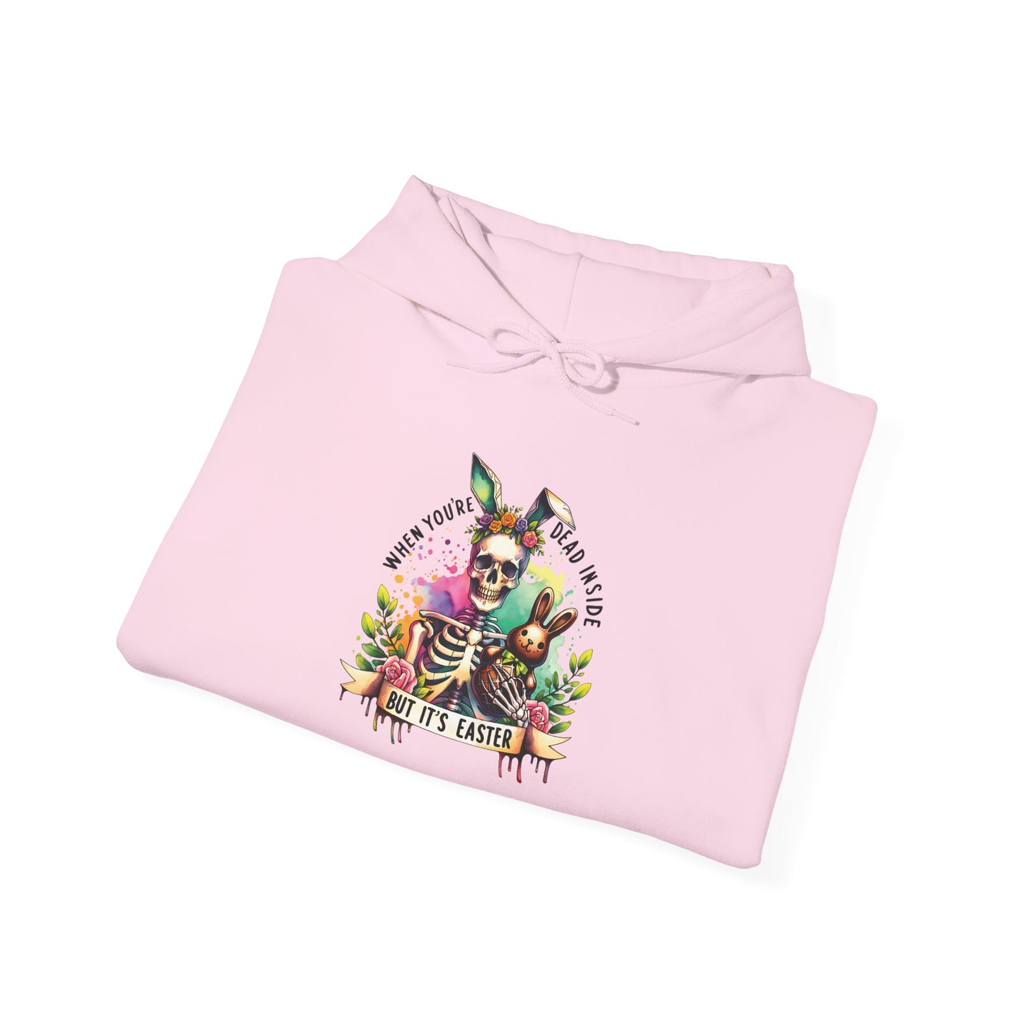 Skeleton Hoodie — "Dead inside buy is Easter" Easter Skull Pullover
