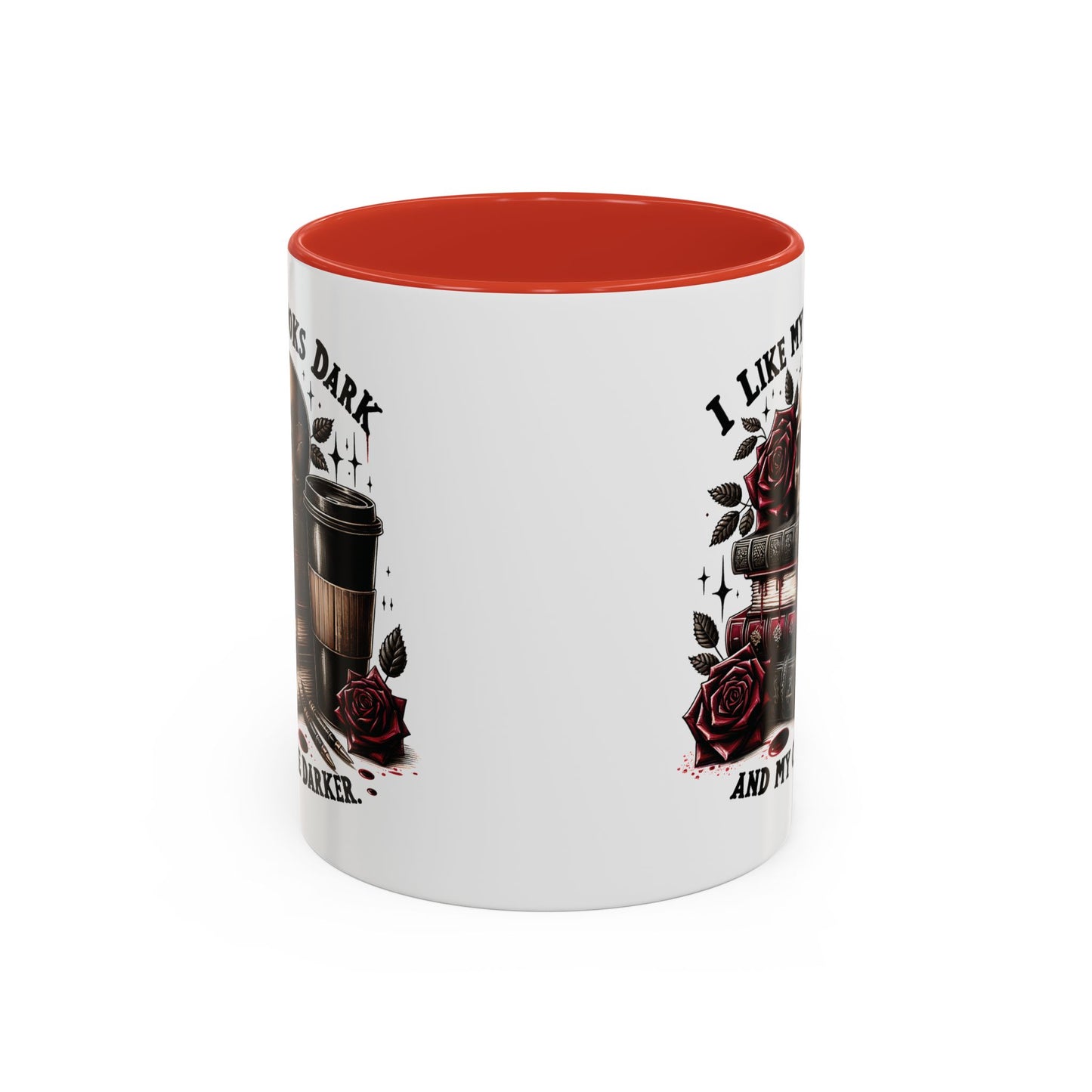 Dark Books & Coffee Accent Mug — "I Like My Books Dark and My Coffee Darker" (11/15 oz)