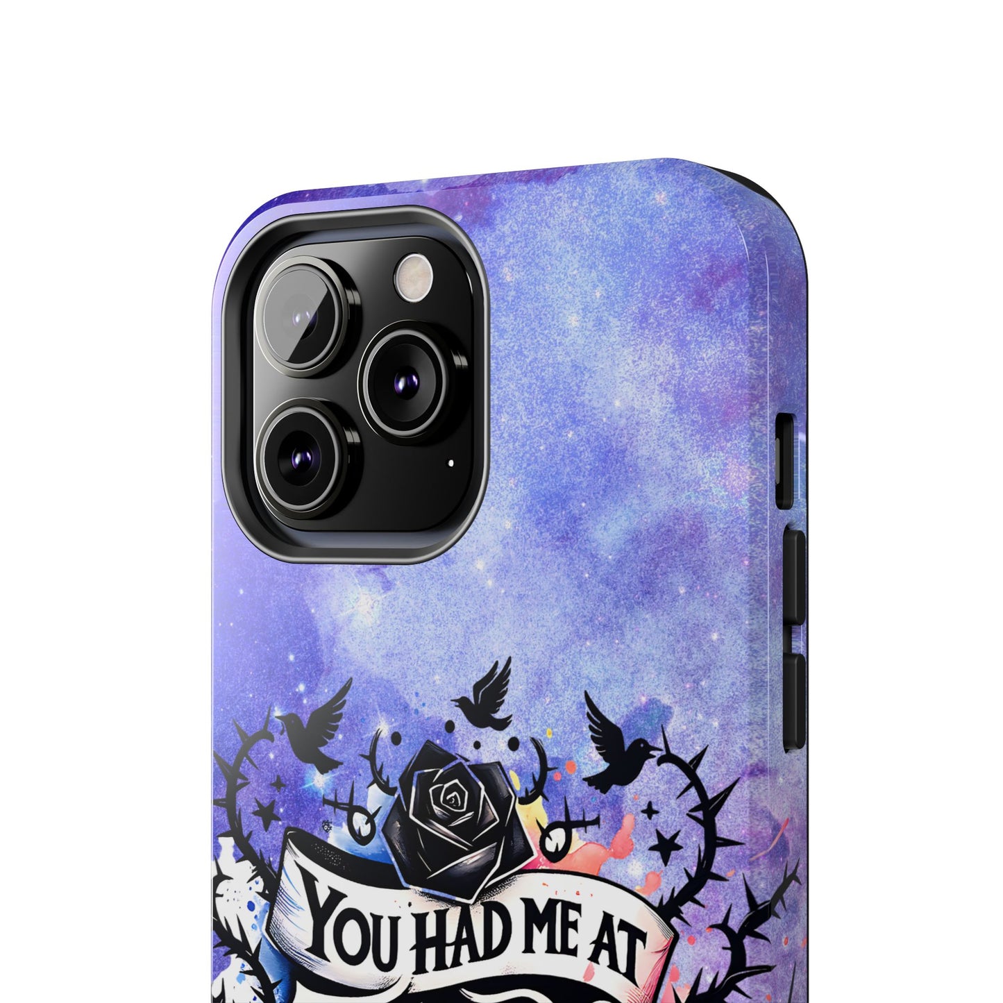 You had me at Trigger Warning Tough Phone Case — Gothic Roses & Galaxy Quote Protective Cover