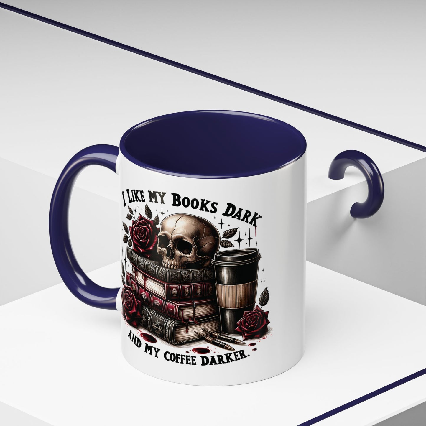 Dark Books & Coffee Accent Mug — "I Like My Books Dark and My Coffee Darker" (11/15 oz)