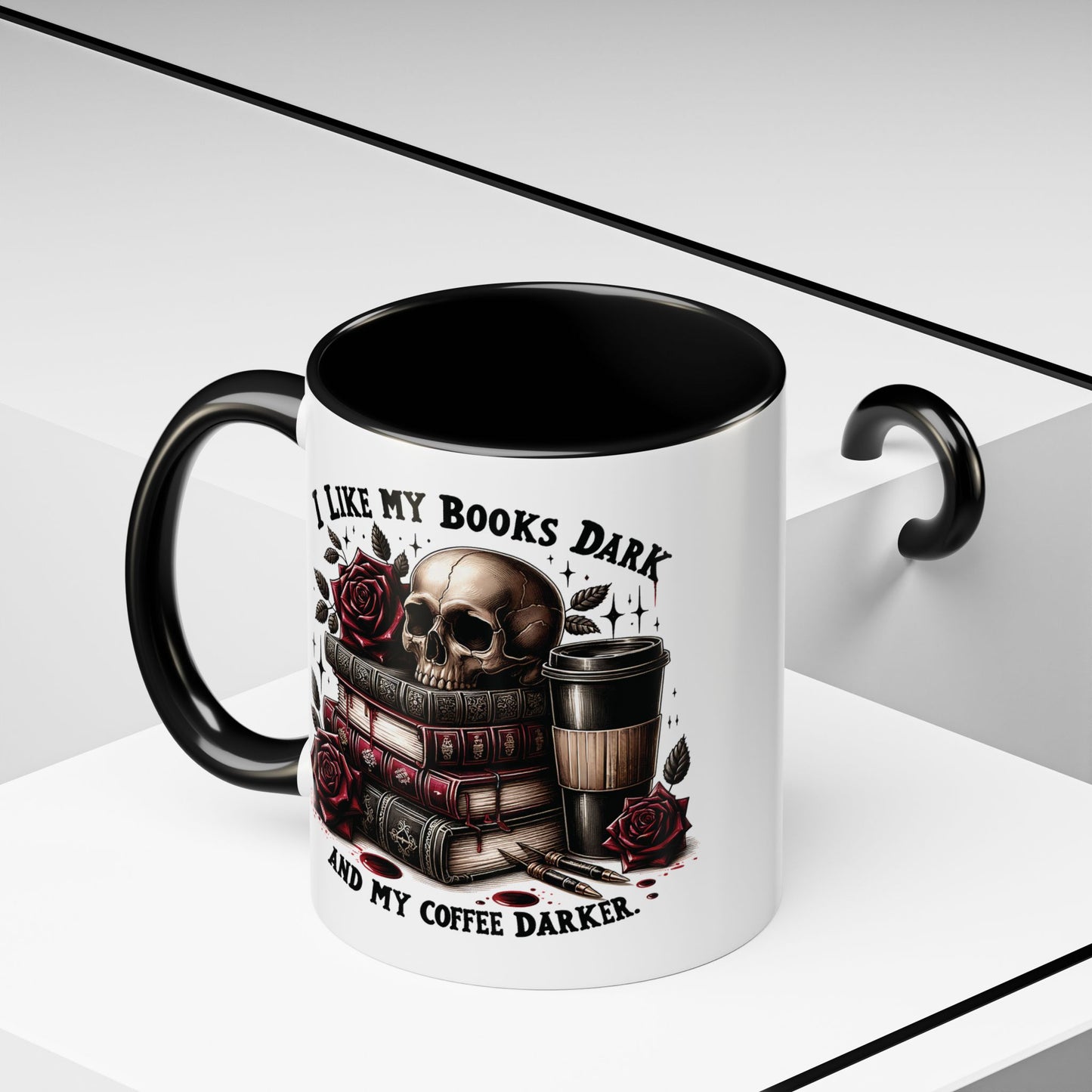 Dark Books & Coffee Accent Mug — "I Like My Books Dark and My Coffee Darker" (11/15 oz)