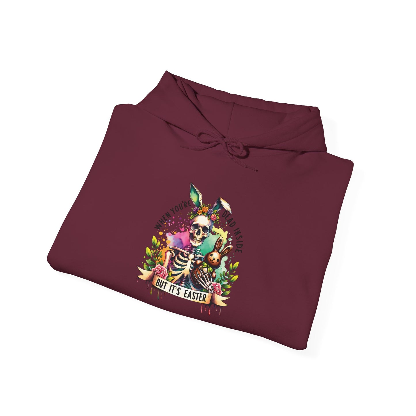 Skeleton Hoodie — "Dead inside buy is Easter" Easter Skull Pullover