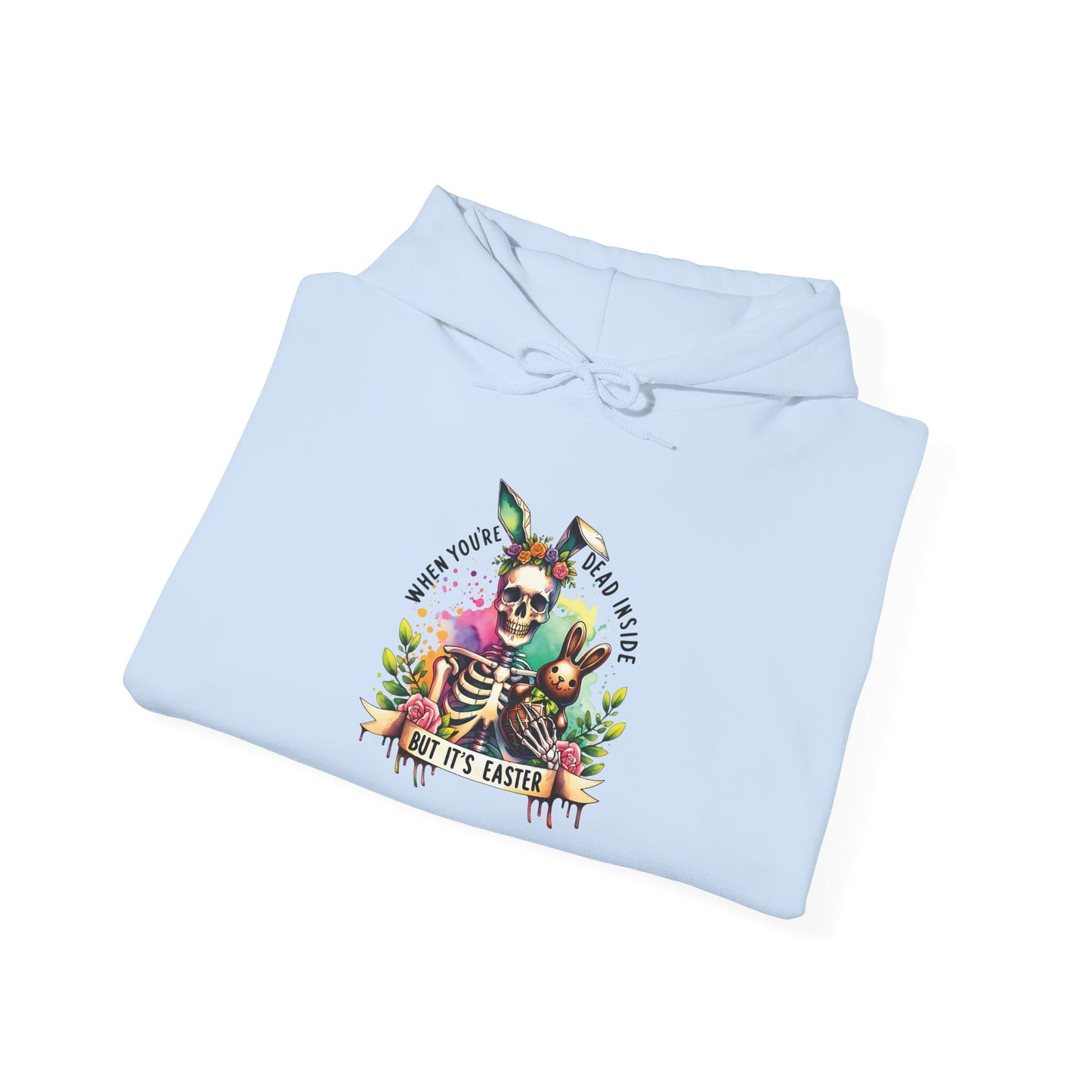 Skeleton Hoodie — "Dead inside buy is Easter" Easter Skull Pullover