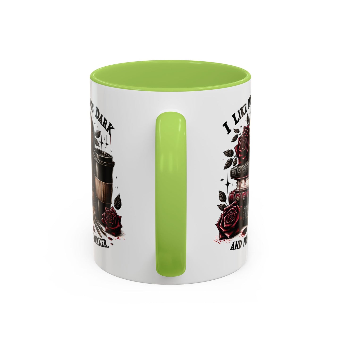 Dark Books & Coffee Accent Mug — "I Like My Books Dark and My Coffee Darker" (11/15 oz)