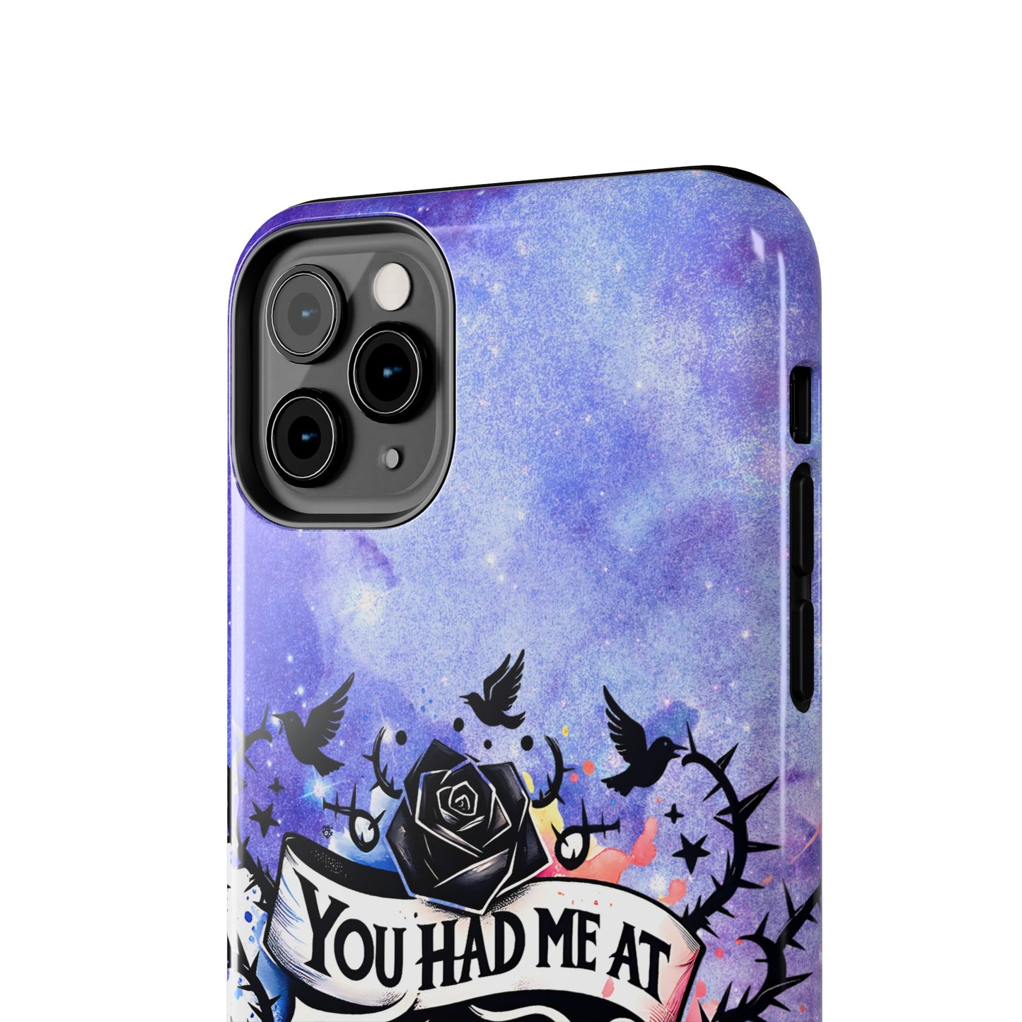 You had me at Trigger Warning Tough Phone Case — Gothic Roses & Galaxy Quote Protective Cover
