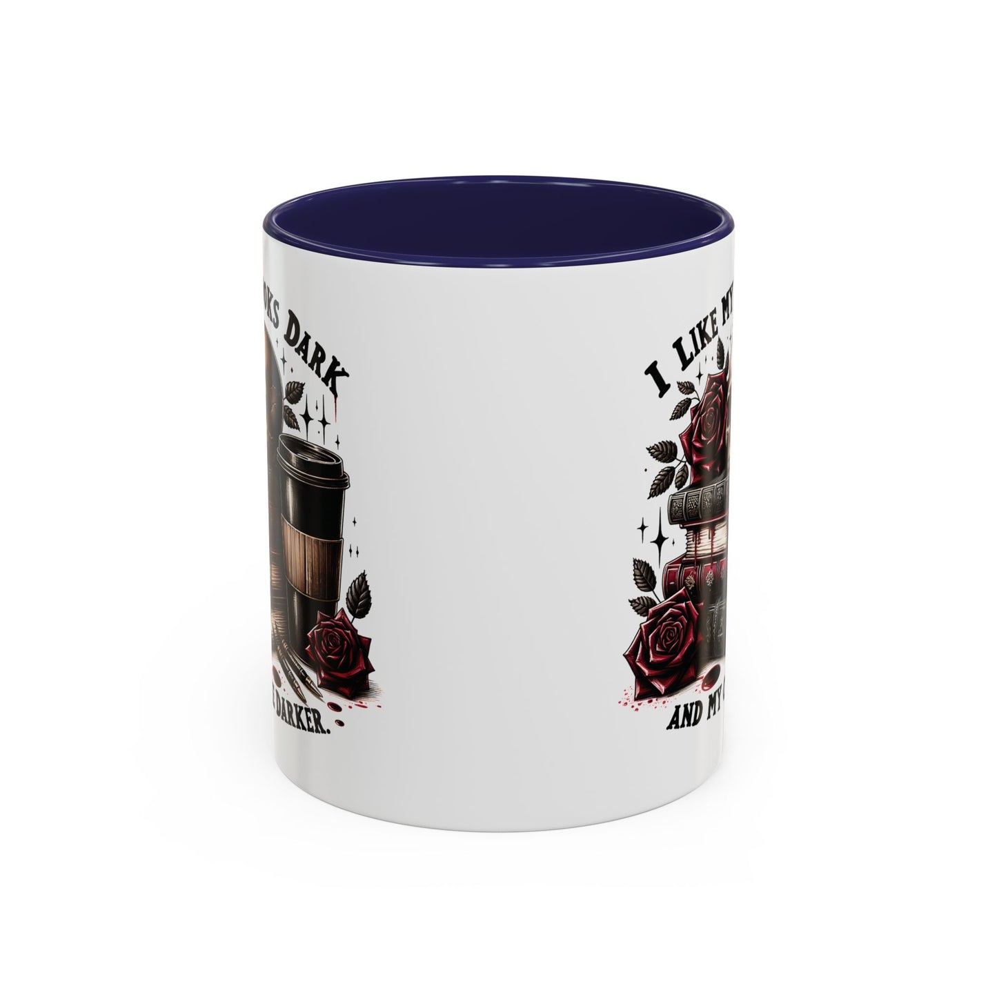 Dark Books & Coffee Accent Mug — "I Like My Books Dark and My Coffee Darker" (11/15 oz)
