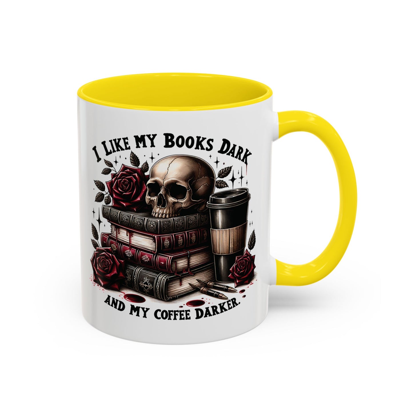 Dark Books & Coffee Accent Mug — "I Like My Books Dark and My Coffee Darker" (11/15 oz)