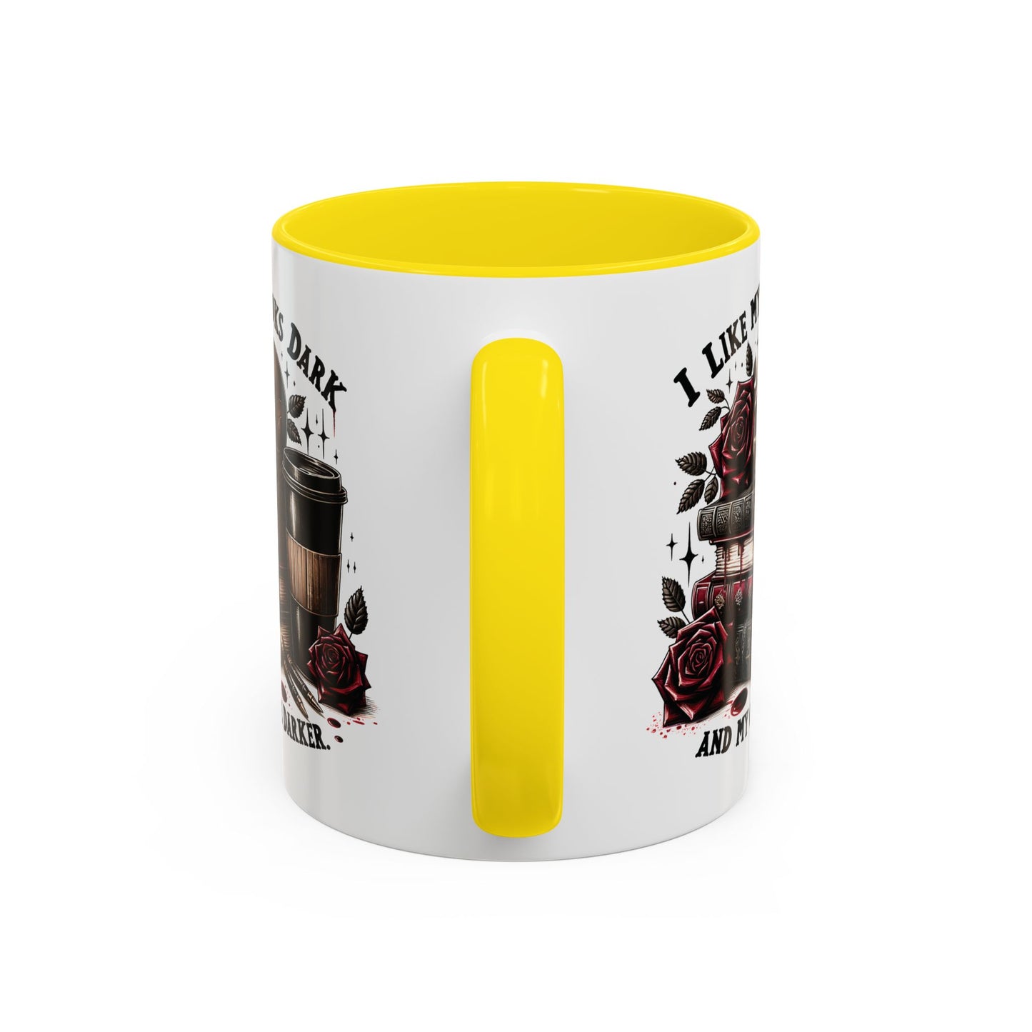 Dark Books & Coffee Accent Mug — "I Like My Books Dark and My Coffee Darker" (11/15 oz)