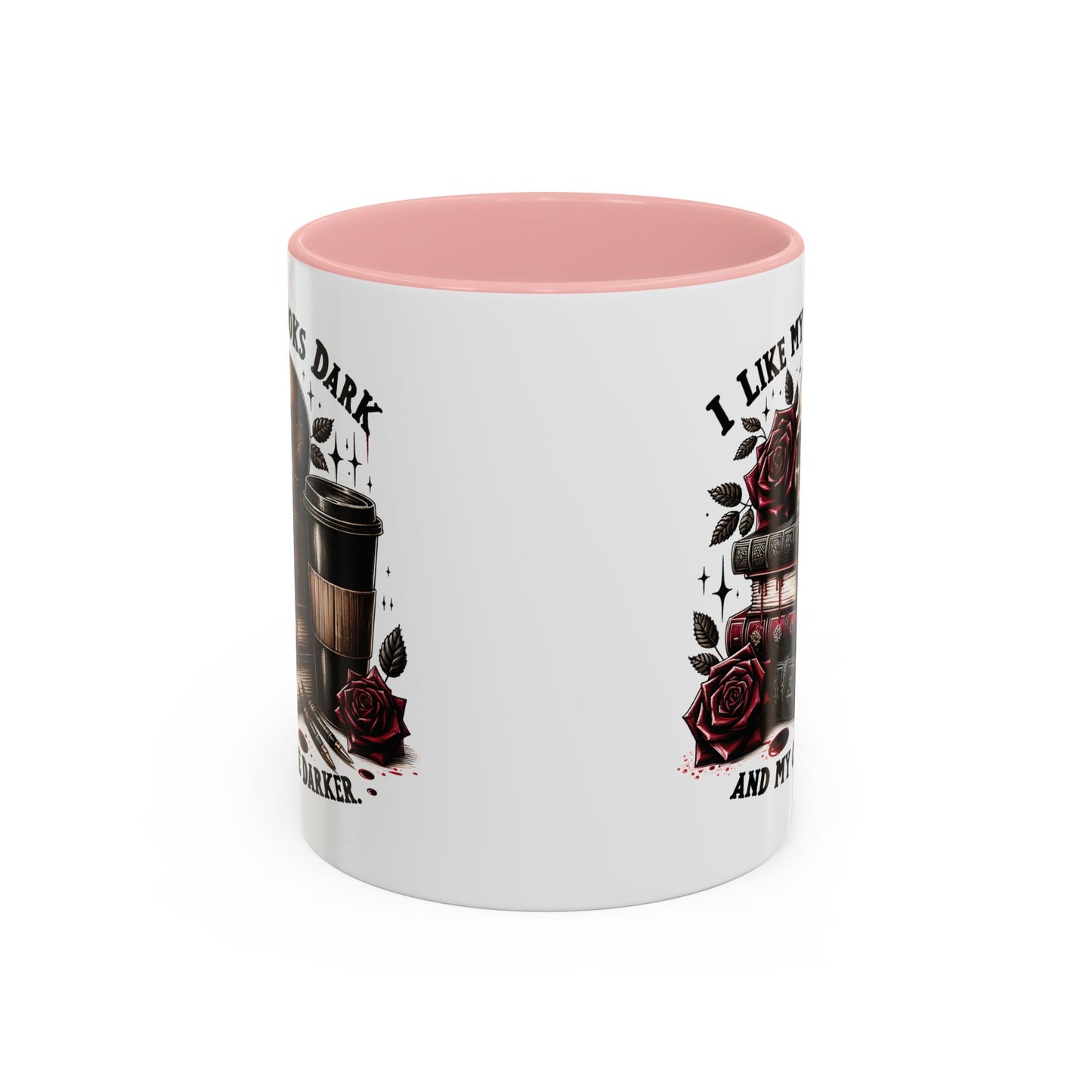 Dark Books & Coffee Accent Mug — "I Like My Books Dark and My Coffee Darker" (11/15 oz)