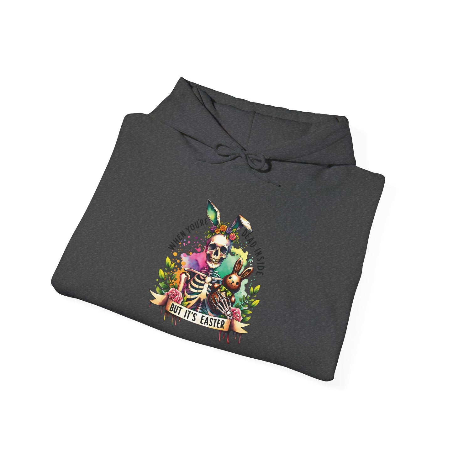 Skeleton Hoodie — "Dead inside buy is Easter" Easter Skull Pullover
