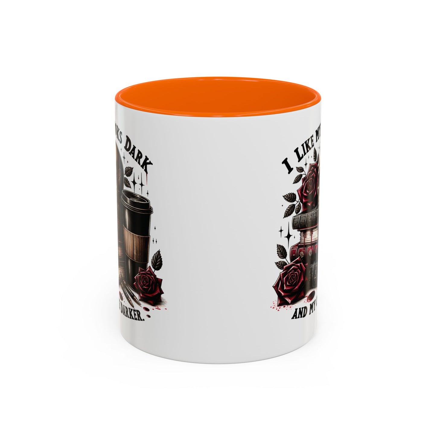 Dark Books & Coffee Accent Mug — "I Like My Books Dark and My Coffee Darker" (11/15 oz)