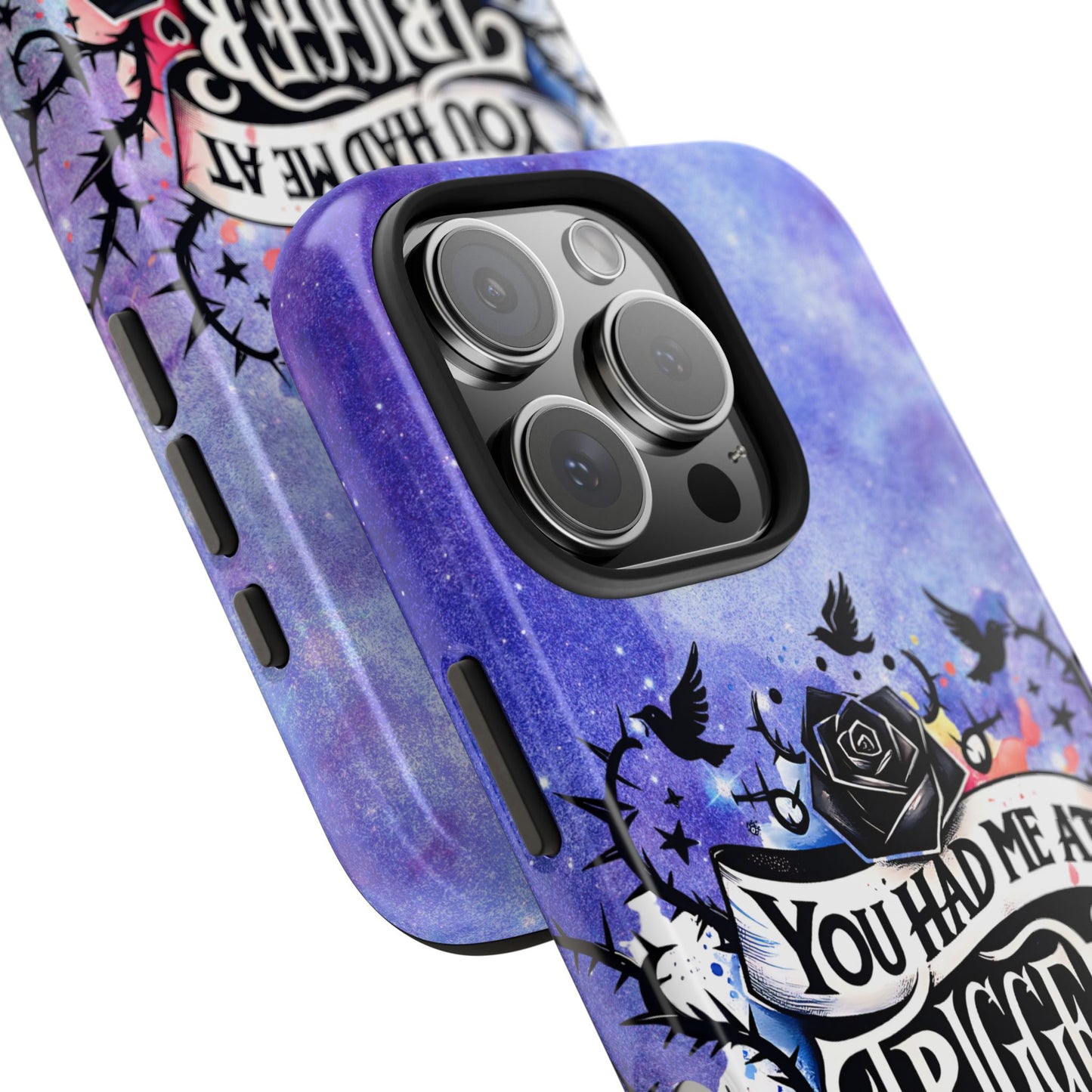 You had me at Trigger Warning Tough Phone Case — Gothic Roses & Galaxy Quote Protective Cover