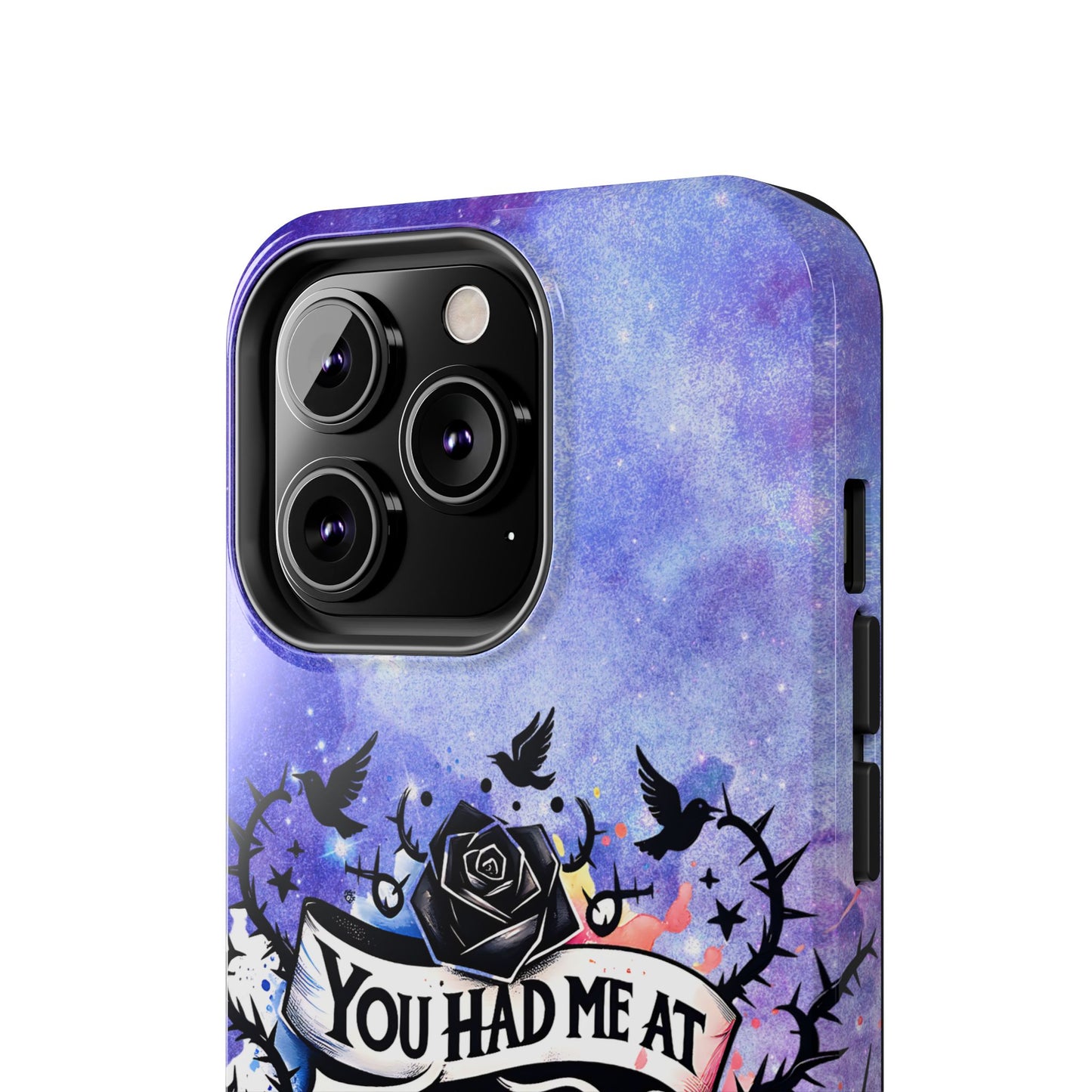 You had me at Trigger Warning Tough Phone Case — Gothic Roses & Galaxy Quote Protective Cover