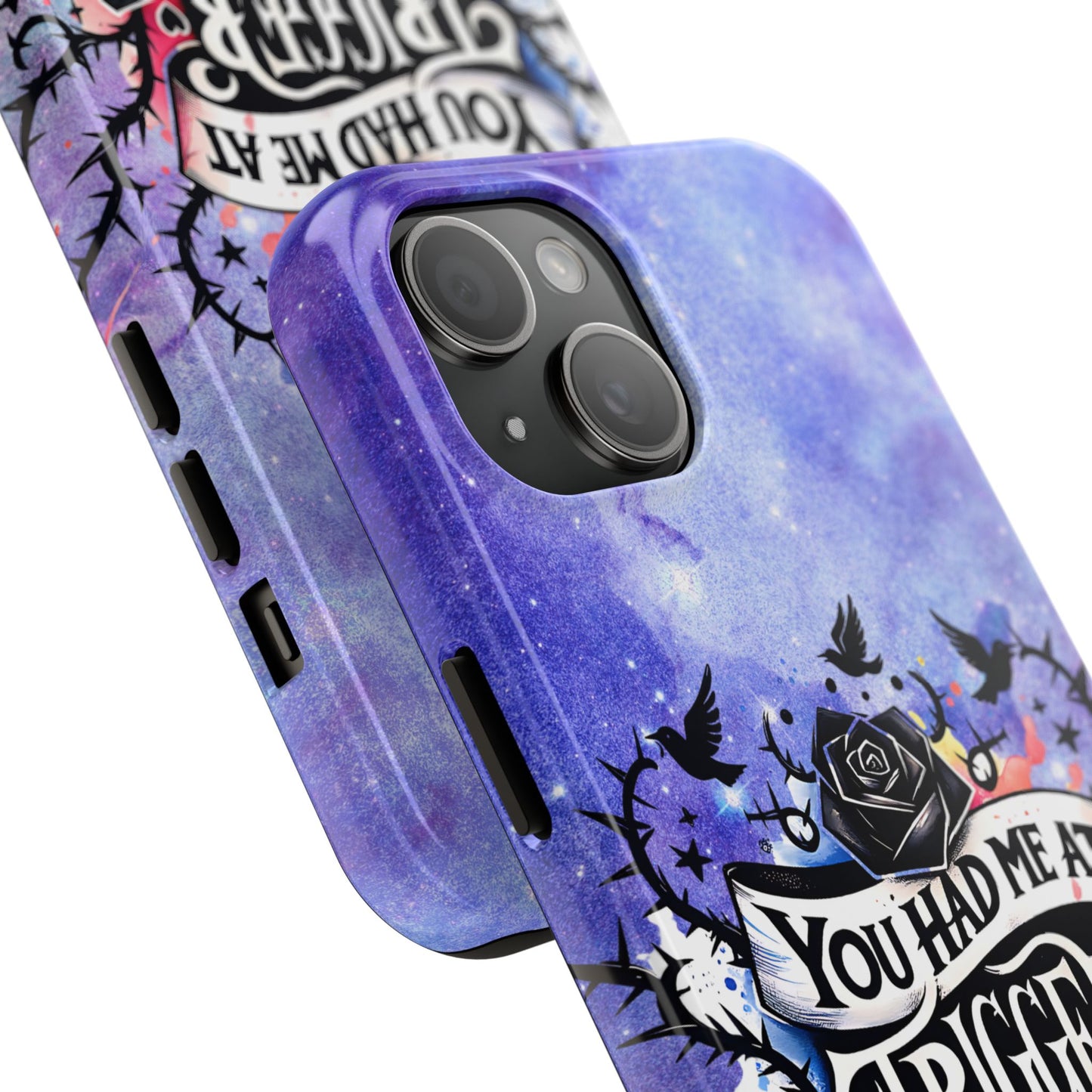You had me at Trigger Warning Tough Phone Case — Gothic Roses & Galaxy Quote Protective Cover