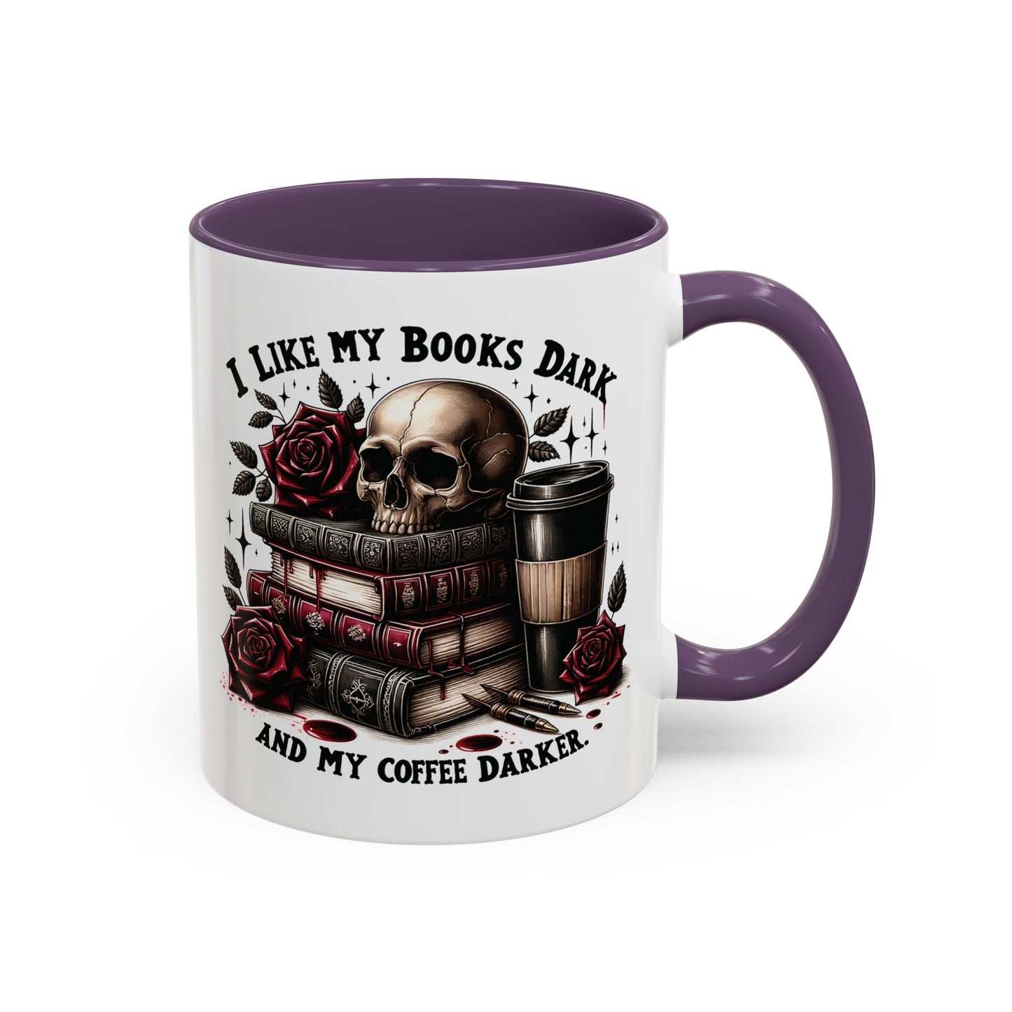 Dark Books & Coffee Accent Mug — "I Like My Books Dark and My Coffee Darker" (11/15 oz)