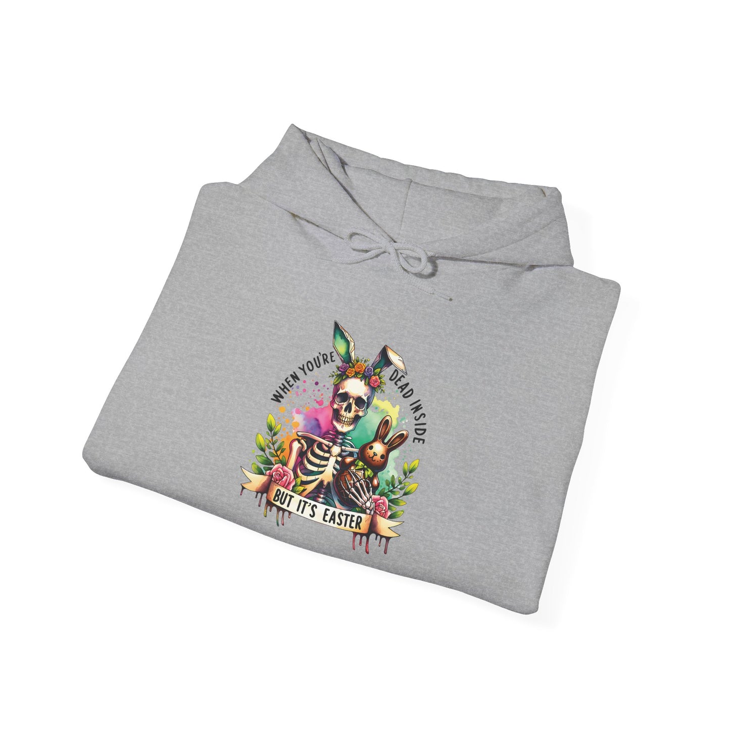 Skeleton Hoodie — "Dead inside buy is Easter" Easter Skull Pullover