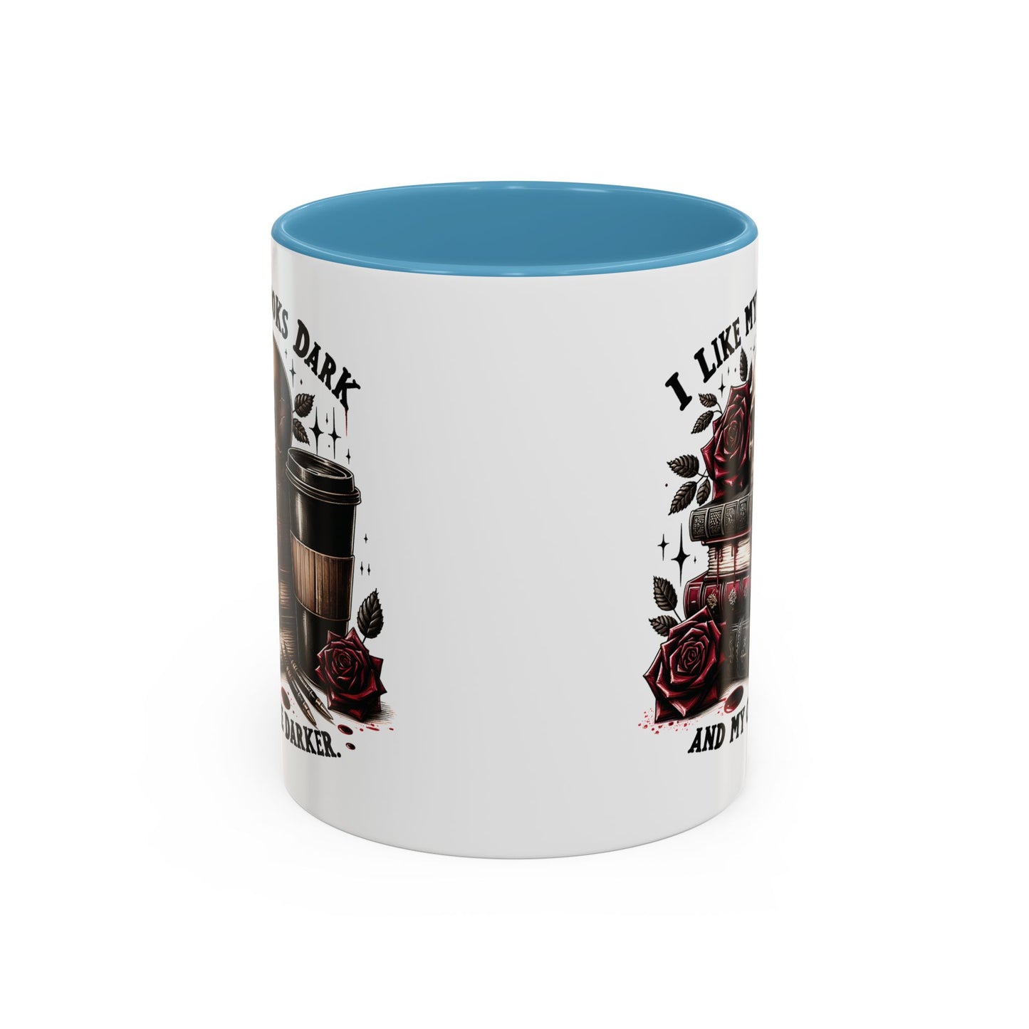 Dark Books & Coffee Accent Mug — "I Like My Books Dark and My Coffee Darker" (11/15 oz)